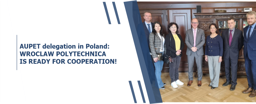 AUPET delegation in Poland: WROCLAW POLYTECHNICA IS READY FOR COOPERATION!